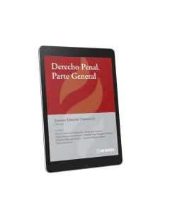 E-BOOK -Derecho Penal Parte General. Edición 1era. Páginas 674. Fecha De Publicación: dic. 2022. Director: Domenech Ernesto Eduardo. Editorial: Errepar/Erreius - comprar online