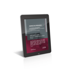 DERECHO PRIVADO: SOCIEDADES Y OTRAS FORMAS DE ORGANIZACIÓN JURÍDICA DE LA EMPRESA Autor: García Villalonga, Julio César , Curá, José María Edición: 2020 N° de edición: 3ra Edición Número de páginas: 848 Editorial: La Ley