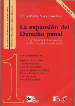 E-BOOK La expansión del Derecho penal. Aspectos de la Política criminal en las sociedades postindustriales. Silva Sánchez, Jesús María. Pág.: 328. Editorial: BdeF