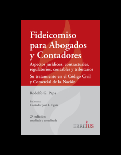 E-Book - Fideicomiso Para Abogados Y Contadores. Páginas 504. Fecha De Publicación 2017-04-25. Autor Papa, Rodolfo G.. Editorial: Errepar/Erreius