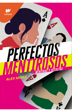 Perfectos mentirosos 1. Alex Mirez. Pág.: 336. Editorial: MONTENA - comprar online