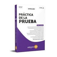 Práctica de la Prueba. Autor: De Santo Victor. Año: 2020 .  Edición: 1ra  Editorial: Ediciones DyD. Páginas:	 728