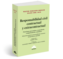Responsabilidad civil contractual y extracontractual. Funciones preventiva, resarcitoria, compensatoria y punitiva. KRIEGER, Walter F. (Autor) JALIL, Julian E. (Autor) Año: 2021 Edición: 1 Tapa: Rústica Editorial: Astrea Páginas: 576