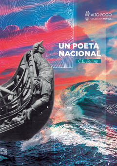 Un poeta nacional. C. E. Feiling. Editorial: Alto Pogo. - comprar online