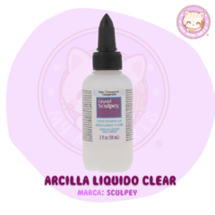 ARCILLA LIQUIDO CLEAR | SCULPEY