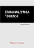 Criminalistica forense