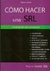 Cómo hacer una S.R.L.