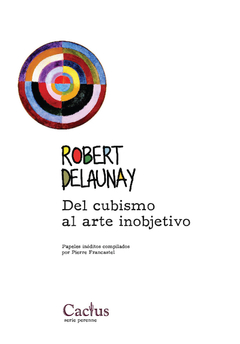 Del cubismo al arte inobjetivo - Robert Delaunay