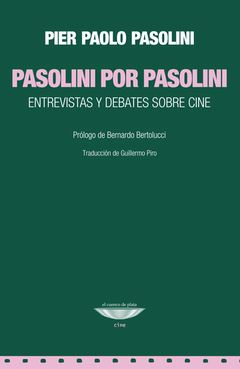 Pasolini por Pasolini - Pier Paolo Pasolini