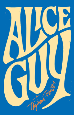 Alice Guy - Tiziana Panizza