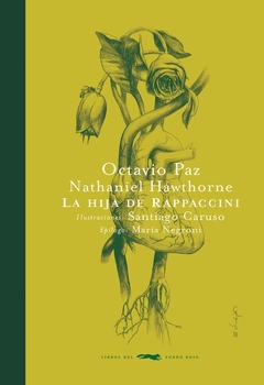 La Hija de Rappaccini - Octavio Paz / Nathaniel Hawthorne