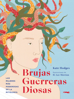 Brujas, Guerreras, Diosas - Kate Hodges