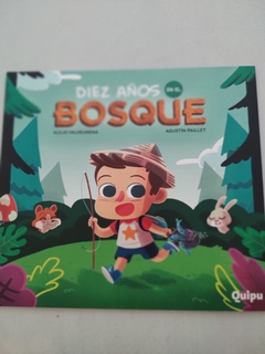 DIEZ AÑOS EN EL BOSQUE