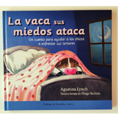 LA VACA SUS MIEDOS ATACA