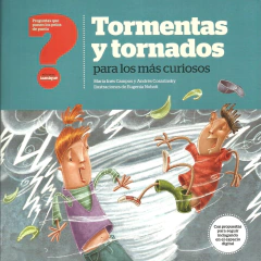 Tormentas y tornados para los mcuriosos