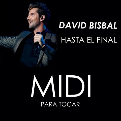 David Bisbal - Hasta el final - Solo acordes + Melodía