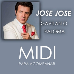 Jose Jose - Gavilan o paloma - Para tocar