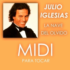 Julio Iglesias - La nave del olvido - Para tocar