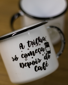 Caneca Branca Depois do Café - Alma de Trilha