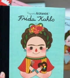 Pequeña y Grande: Frida Kahlo