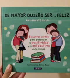 De mayor quiero ser Feliz