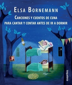 Canciones y cuentos de cuna para cantar y contar antes de ir a dormir
