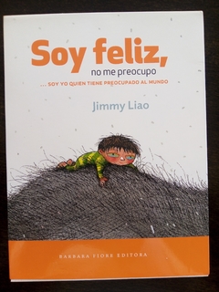 Soy Feliz, no me preocupo