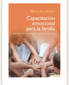 Capacitación emocional para la familia