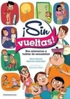Sin Vueltas: Nos animamos a hablar de sexualidad