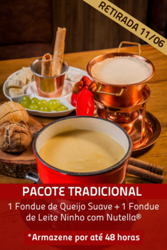 Pacote Tradicional - 1 Fondue de Queijo Suave + 1 Fondue de Leite Ninho com Nutella® (para 2 pessoas) - comprar online