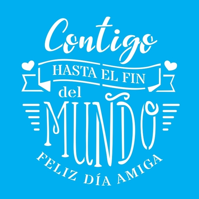 CONTIGO HASTA EL FIN DEL MUNDO AMIGA - N0417