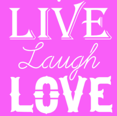 LIVE LAUGH LOVE - SA109