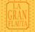 LA GRAN FLAUTA - SB036