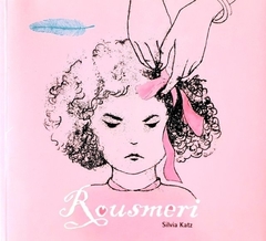 Rousmeri, Silvia Katz