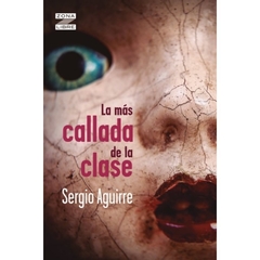 La más callada de la clase, Sergio Aguirre