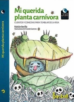 Mi querida planta carnívora, Fabián Sevilla