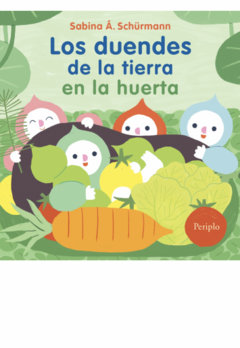 Los duendes de la tierra en la huerta, Sabina Á Schurmann