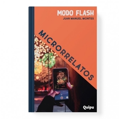 Modo flash, Juan Manuel Montes