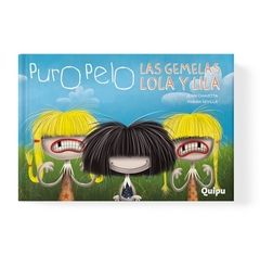 Puro pelo - Las gemelas Lola y Lila