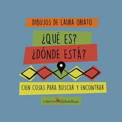 ¿Qué es? ¿Dónde está?, Laura Oriato