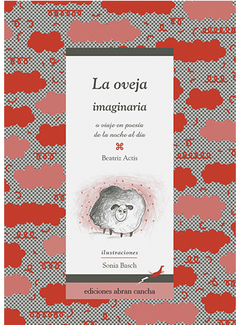 La oveja imaginaria: o viaje en poesía de la noche al día, Beatriz Actis y Sonia Basch