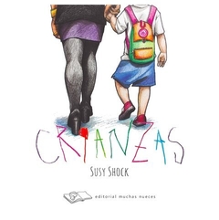 Crianzas, Susy Shock y Anahí Bazán Jara