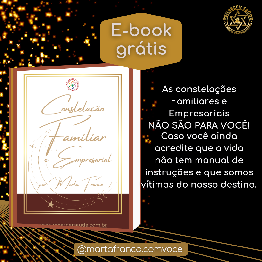 Se você ainda acredita que na vida não temos Manual de instrução, Leia esse E-book! Clique no link abaixo e faça o download desse E-book incrível, e entenda como isso é possível. https://marta.renascersaude.com.br/constelacao-familiar