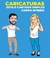 Caricaturas Digitais Todos os Estilos para todos os Momentos na internet