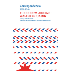 Correspondencia 1928-1940 | Theodor W. Adorno & Walter Benjamin