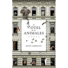 El Hotel de los animales | Jean Garrigue