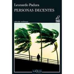 Personas decentes | Leonardo Padura