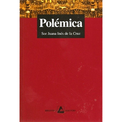 Polémica | Sor Juana Inés de la Cruz