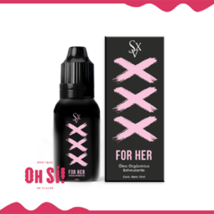 XXX for Her - Óleo orgásmico estimulante
