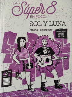 Las Súper 8 en foco - Sol y Luna